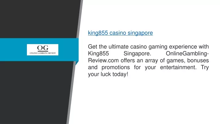 king855 casino singapore get the ultimate casino