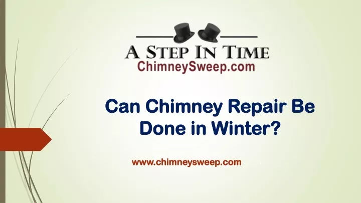 can chimney repair be done in winter