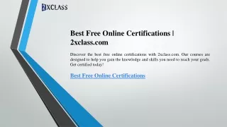 Best Free Online Certifications  2xclass.com