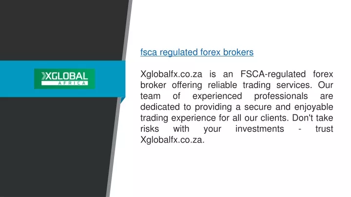 fsca regulated forex brokers xglobalfx