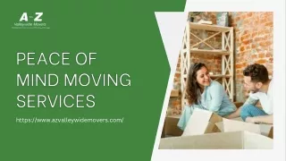 Peace Of Mind Moving Services | A to Z Valley Wide Movers LLC