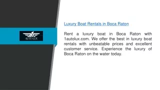 Luxury Boat Rentals in Boca Raton  1autolux.com
