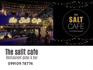 the sallt cafe restaurent pubs bar 099109 78774