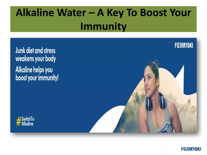 alkaline water a key to boost your immunity