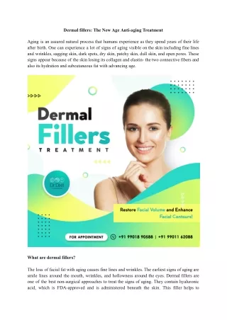 Dermal fillers: The New Age Anti-aging Treatment