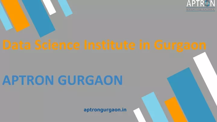 data science institute in gurgaon aptron gurgaon aptrongurgaon in