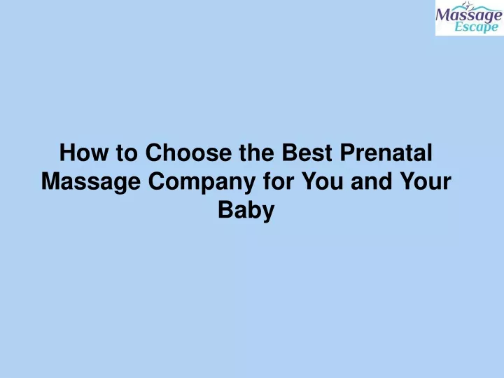 how to choose the best prenatal massage company