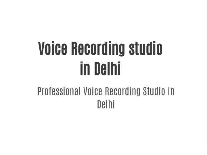 voice recording studio in delhi