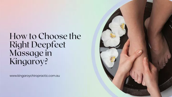 how to choose the right deepfeet massage