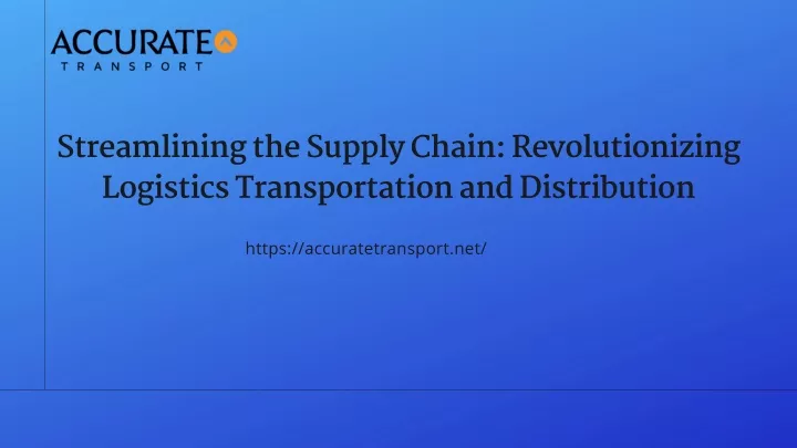 streamlining the supply chain revolutionizing