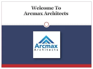 welcome to arcmax architects