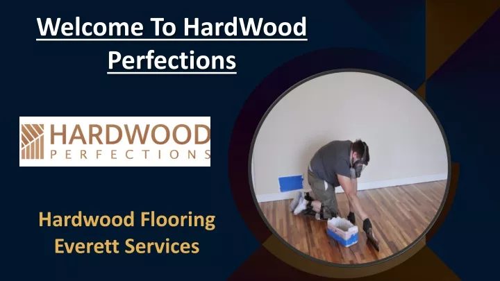 welcome to hardwood perfections