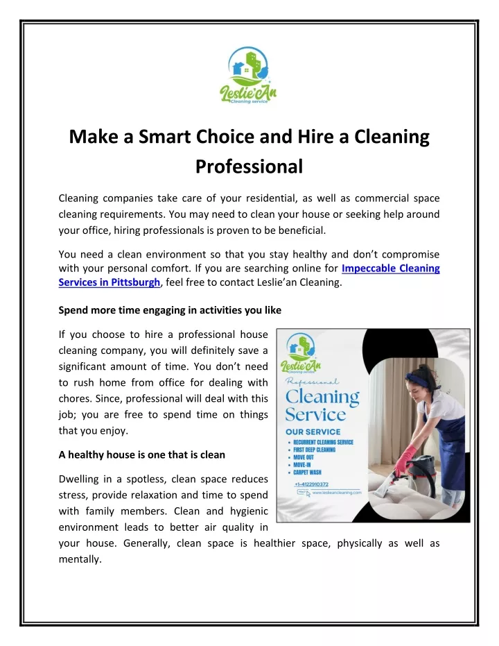 make a smart choice and hire a cleaning