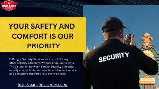your safety and comfort is our priority