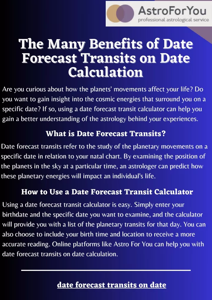 the many benefits of date forecast transits