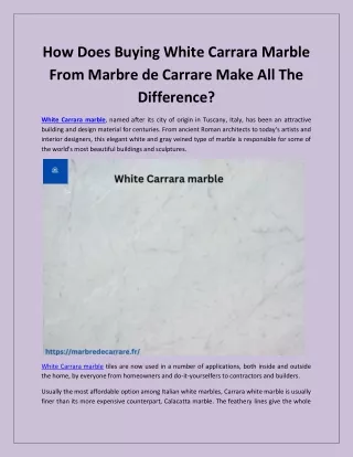 How Does Buying White Carrara Marble From Marbre de Carrare Make All The Differe