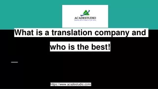 What is a translation company and who is the best!