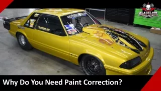 Why Do You Need Paint Correction?