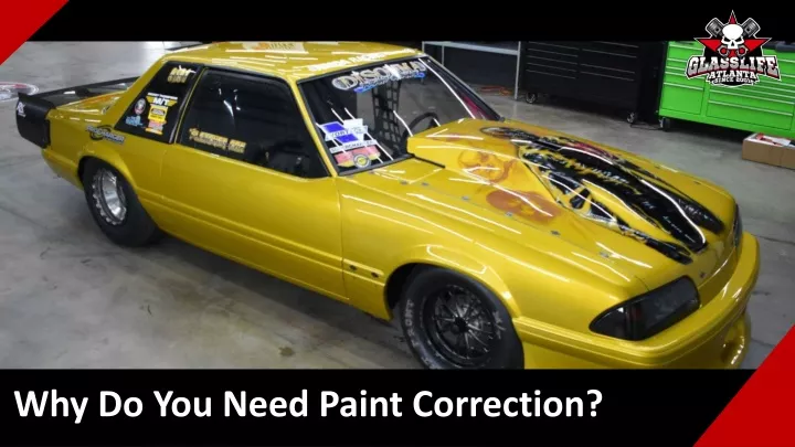 why do you need paint correction