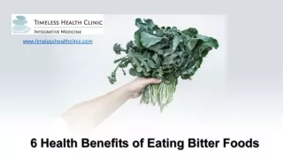6 Health Benefits of Eating Bitter Foods