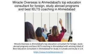 Miracle Overseas is Ahmedabad's top education consultant for foreign