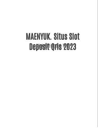 MAENYUK. Situs Slot Deposit Qris 2023