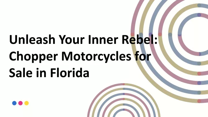 unleash your inner rebel chopper motorcycles