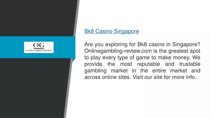 bk8 casino singapore are you exploring