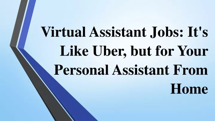 virtual assistant jobs it s like uber but for your personal assistant from home