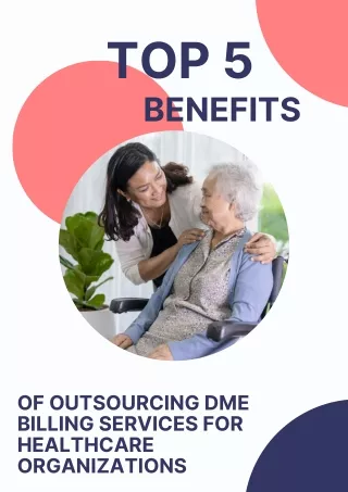 Top 5 of Outsourcing DME Billing Services for Healthcare Organizations