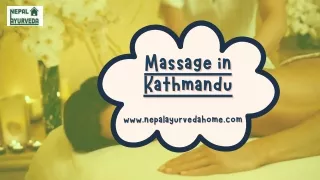 Massage in Kathmandu- "Relax and Recharge After Trekking