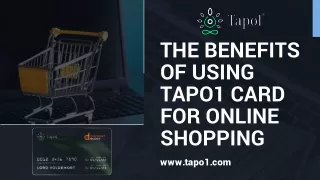The Benefits of Using Tapo1 Card for Online Shopping