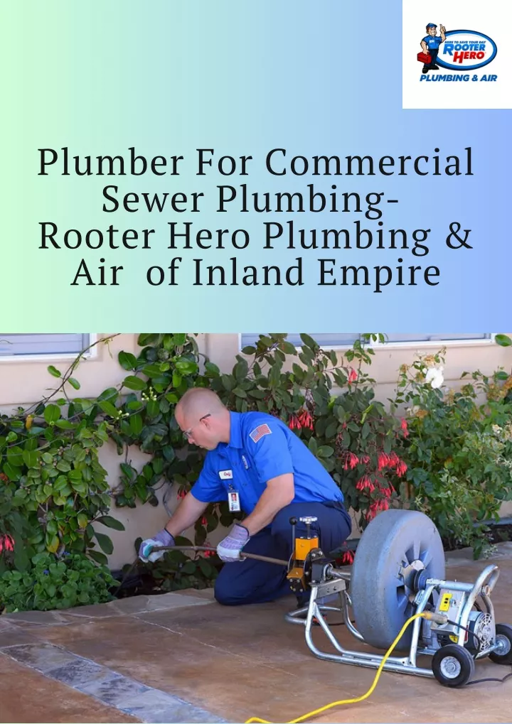 Ppt Plumber For Commercial Sewer Plumbing Rooter Hero Plumbing And Air Of Inland Empire 2701