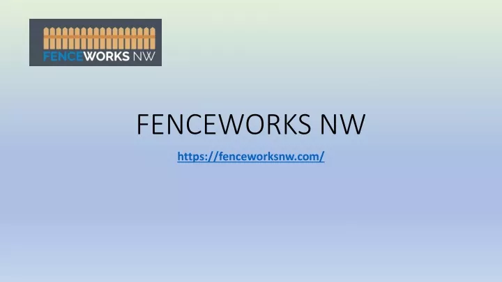 fenceworks nw