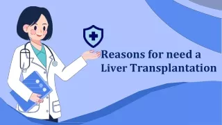 Reasons for need a Liver Transplantation
