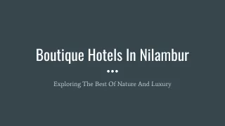 Boutique Hotels In Nilambur