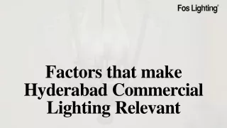 Factors that make Hyderabad Commercial Lighting Relevant