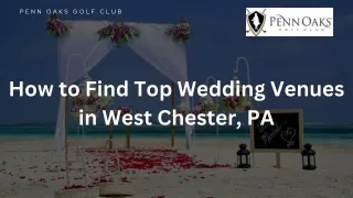 How to Find Top Wedding Venues in West Chester, PA