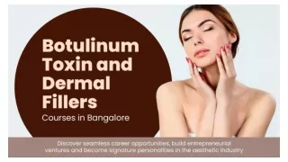 Botulinum Toxin and Dermal Fillers Courses in Bangalore