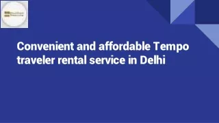 Convenient and Affordable Tempo Traveller Rental Services in Delhi