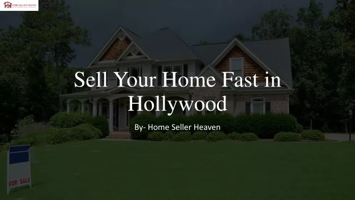 sell your home fast in hollywood