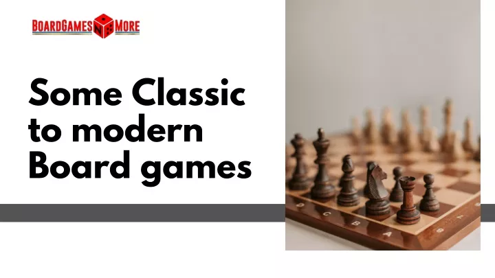 some classic to modern board games