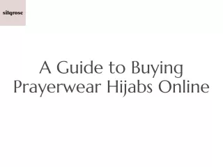 A Guide to Buying Prayerwear Hijabs Online