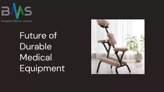 The Future of Durable Medical Equipment