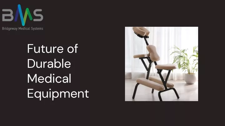 future of durable medical equipment