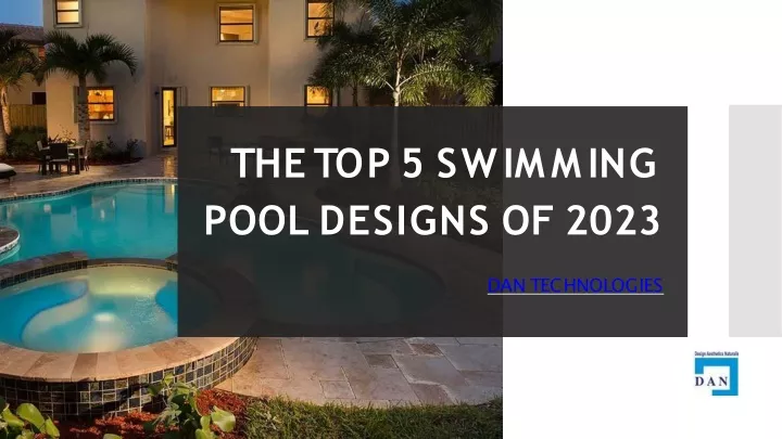 t h e t o p 5 s w i mm i n g pool designs of 2023