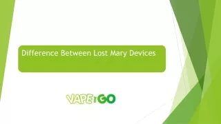 Difference between lost Mary devices