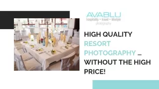 high quality resort photography without the high