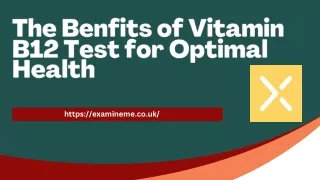 The Benfits of Vitamin B12 Test for Optimal Health