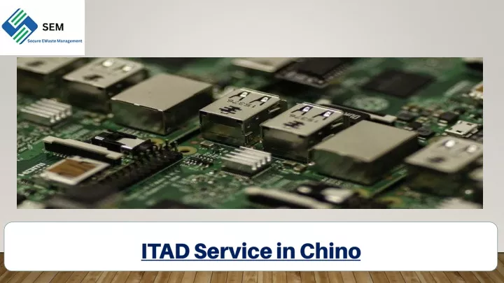 itad service in chino